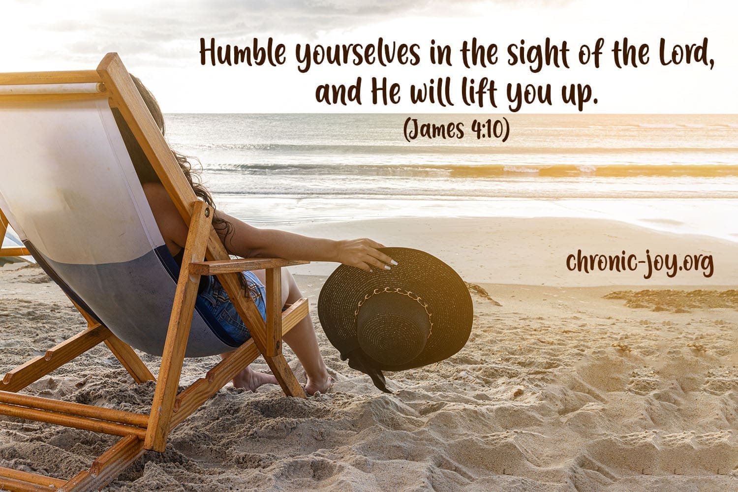 Be humble before the Lord.