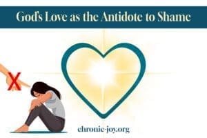 God's Love as the Antidote to Shame