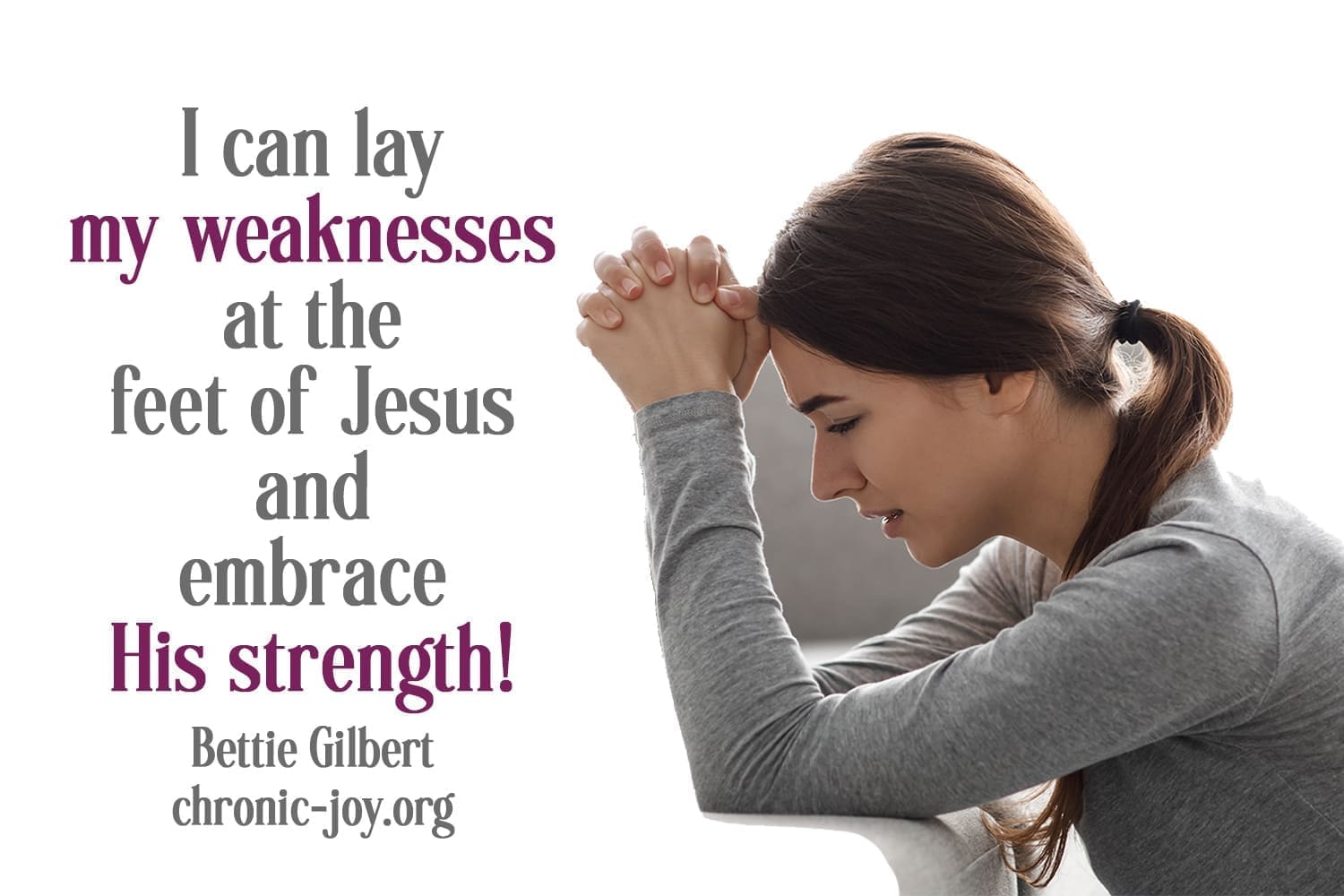 Embracing God's strength in my weakness.