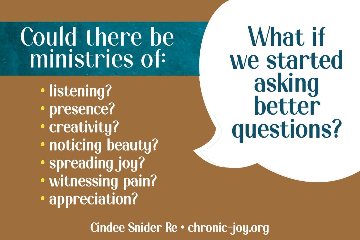 Better questions facilitate creative ways for everyone to serve.