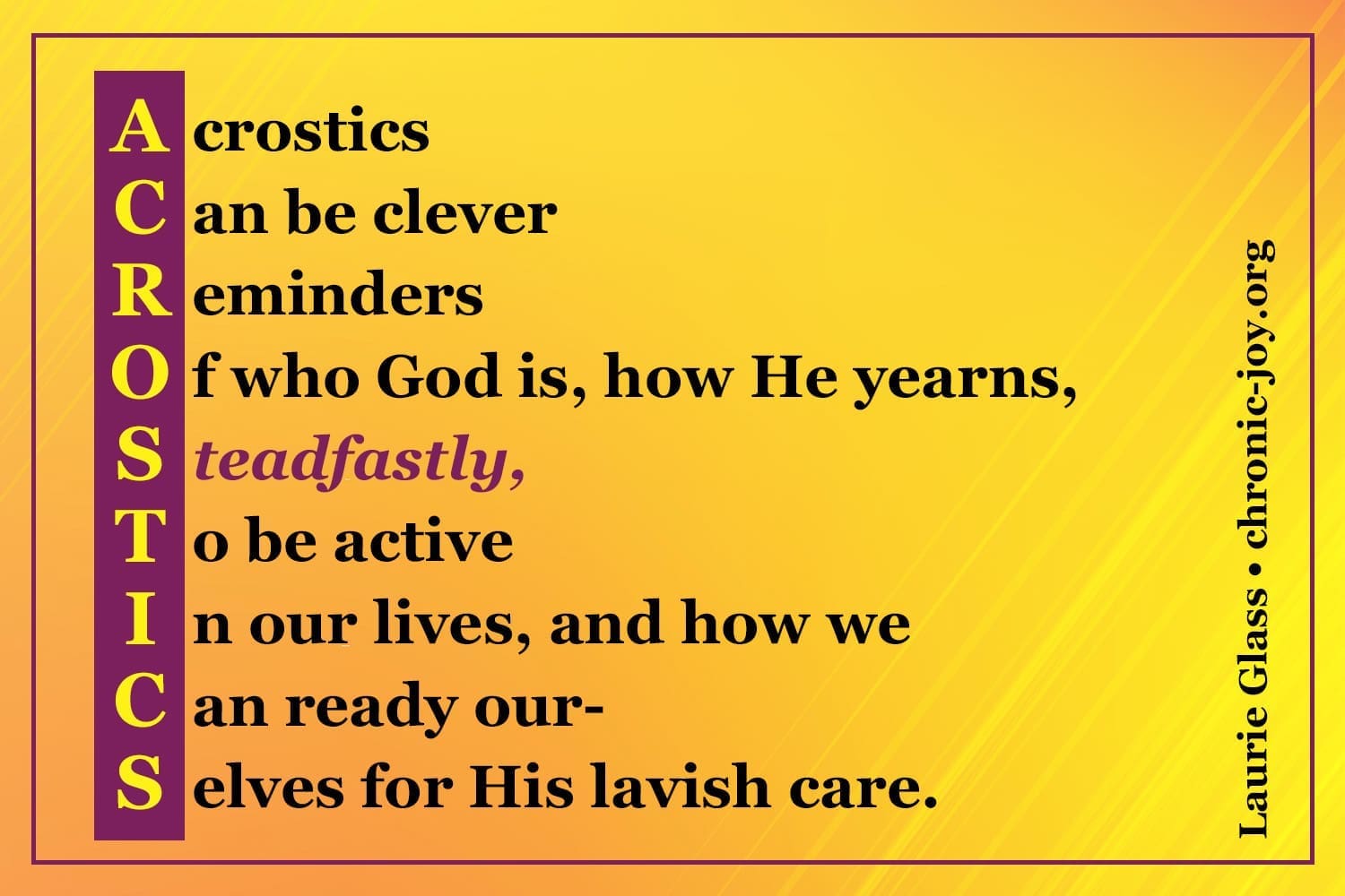 Acrostics can be clever reminders of God's presence.